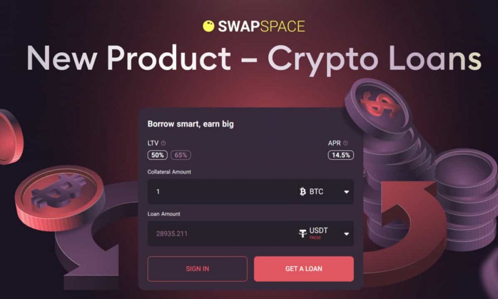 SwapSpace Introduces Crypto Loans – A Solution for
Asset-Backed Borrowing