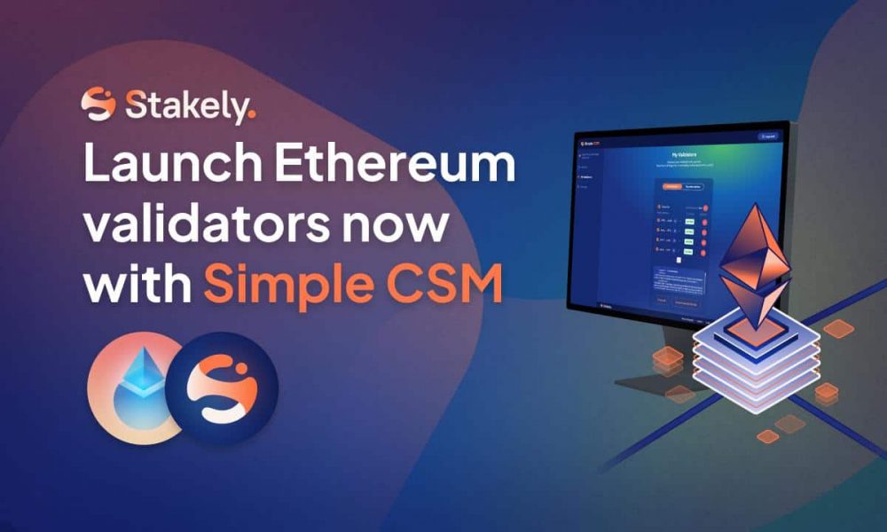 Stakely Launches Simple CSM, Offering a Simplified Approach
to Ethereum Staking