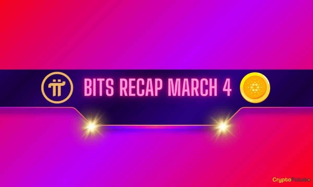 Recent Pi Network (PI) Developments, Cardano (ADA) Price
Volatility, and More: Bits Recap March 4