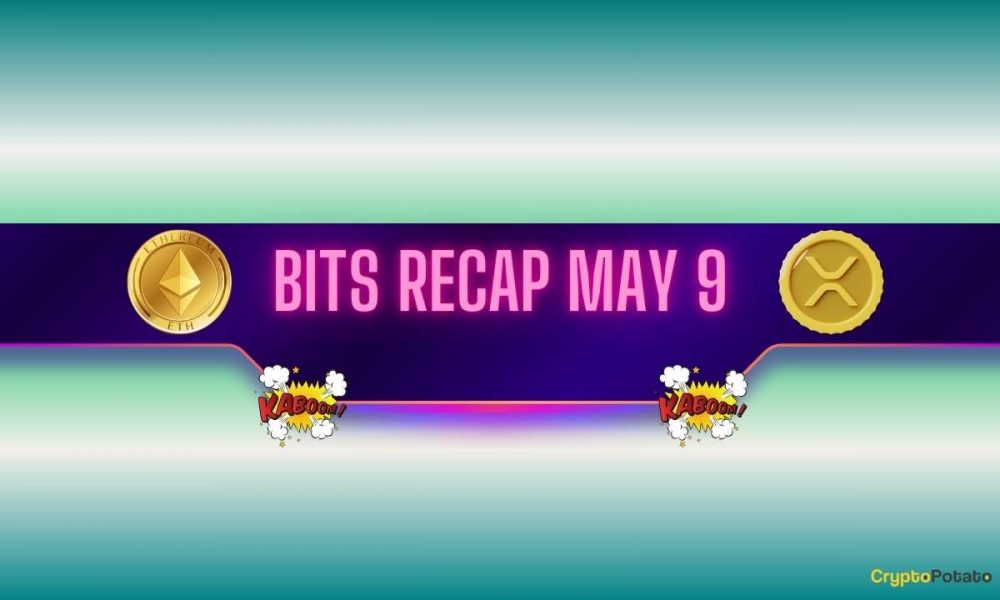 Ethereum’s (ETH) Price Explosion, Ripple’s (XRP) Next
Targets, and More: Bits Recap May 9