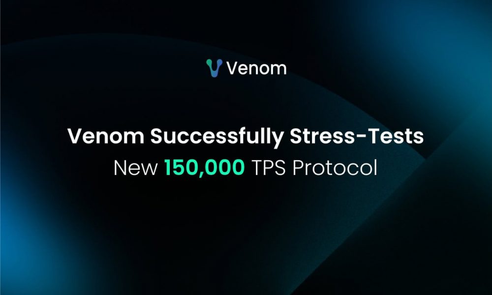 Venom Foundation Achieves 150k TPS in Closed-Network Stress
Test, Paving the Way for 2025 Mainnet Upgrade
